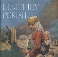 Colored poster of a woman carrying a baby on her back; includes the text "Lest They Perish"