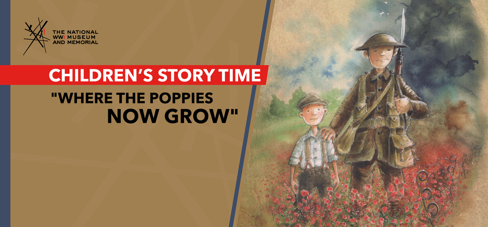 Image: Detail of a storybook cover illustrating a WWI soldier with his hand on the shoulder of a boy in civilian clothes, both standing in a field of poppies. Text: 'Children's Story Time / Where the Poppies Now Grow'