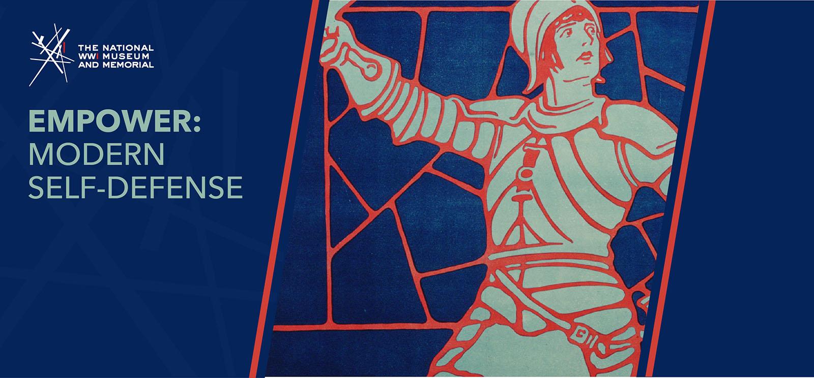 Image: Stylized illustration of Joan of Arc wearing medieval armor raising her sword arm in a call to action. Text: 'Empower: Modern Self-Defense'