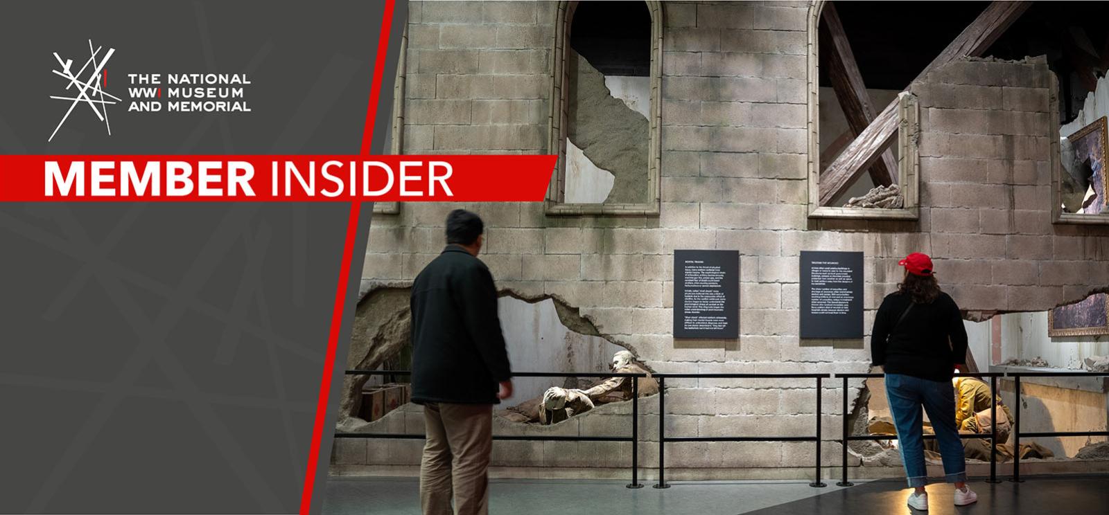 Two museum guests peruse an exhibit made to look like a bombed-out church serving as a field hospital. Text: 'Member Insider'