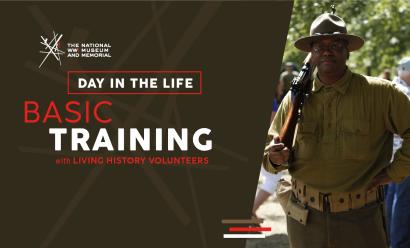 Text on left: Day in the Life / Basic Training. Image on right: A Black man wearing an olive-green WWI uniform and brimmed hat with a rifle over his shoulder looking at the camera.